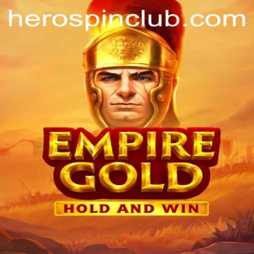 Discover the Adventure of EmpireGold: HeroSpin and Its Captivating World