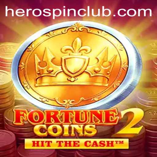 Unlocking the World of FortuneCoins2: Spin Your Way to Heroic Wins with HeroSpin