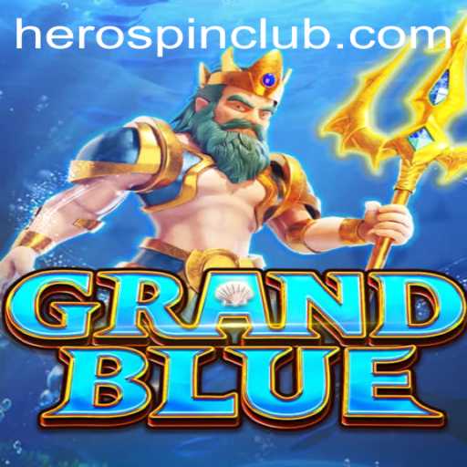 An Immersive Dive into the World of GRANDBLUE: Discover the Thrills of HeroSpin