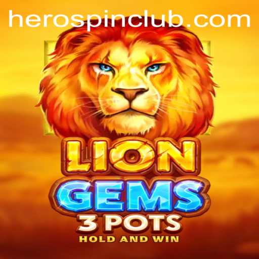 Exploring the Exciting World of LionGems3pots Featuring HeroSpin
