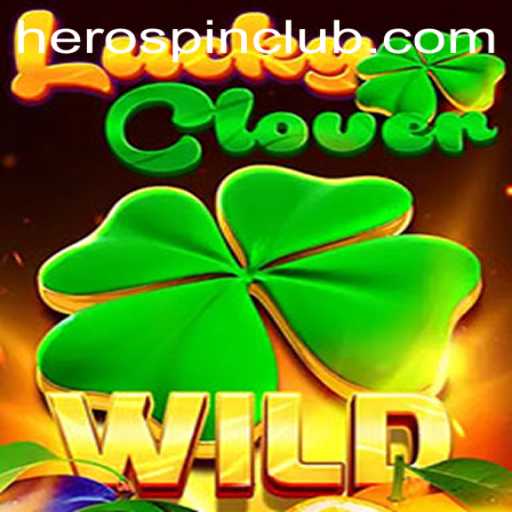Discover the Thrills of LuckyClover and the Exciting HeroSpin Feature