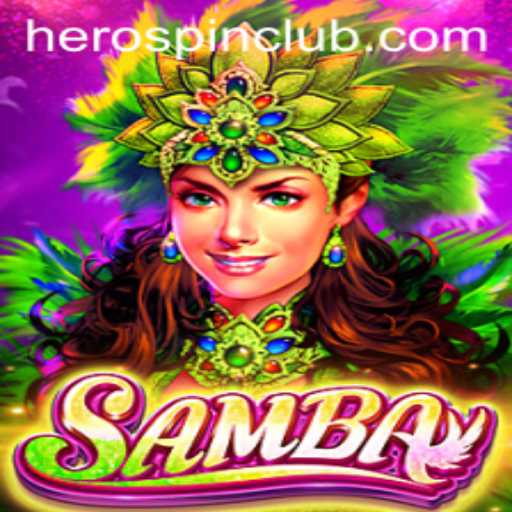 Samba: Embrace the Rhythmic Excitement with HeroSpin