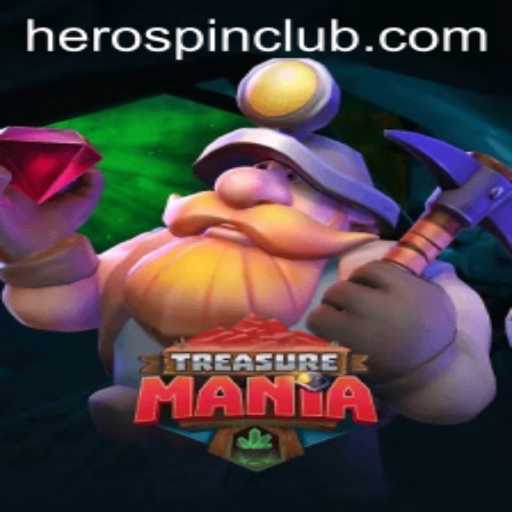 Exploring TreasureMania and the Fascinating World of HeroSpin